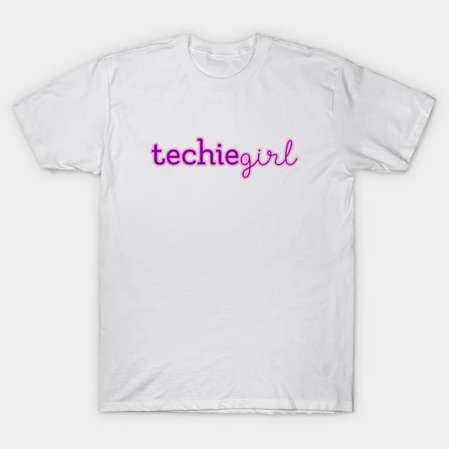 Techie Girl T-Shirt by nanarts